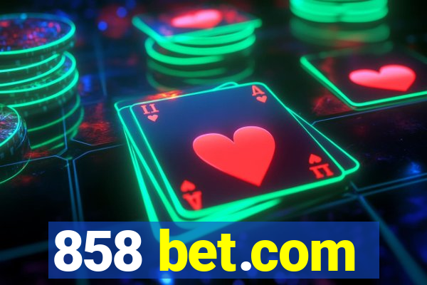 858 bet.com